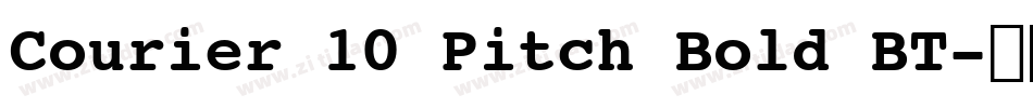 Courier 10 Pitch Bold BT字体转换